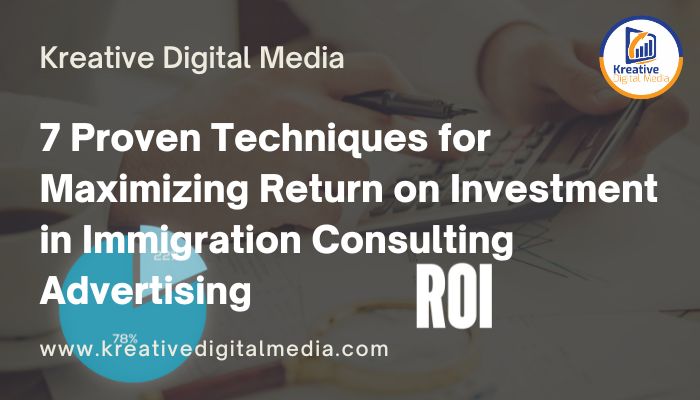 immigration consulting advertising roi